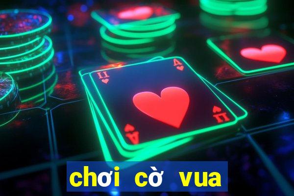 chơi cờ vua online cho trẻ em