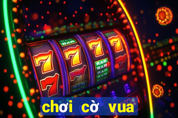 chơi cờ vua online cho trẻ em