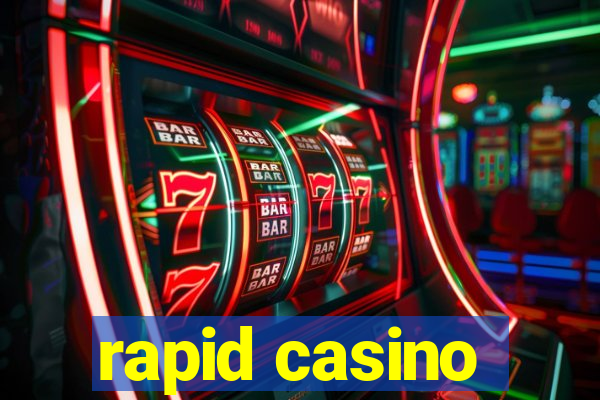 rapid casino