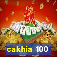 cakhia 100