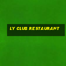 ly club restaurant