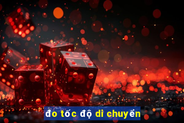 đo tốc độ di chuyển