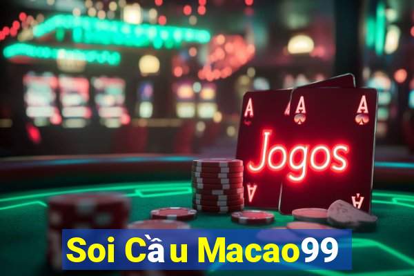 Soi Cầu Macao99