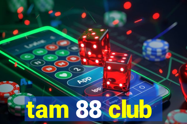 tam 88 club