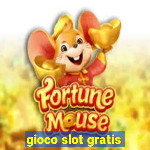 gioco slot gratis