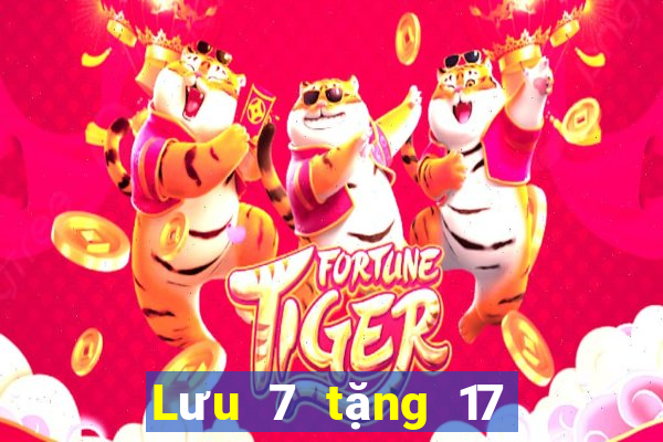 Lưu 7 tặng 17 trang web