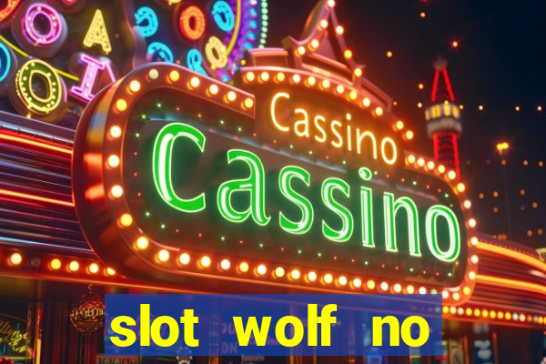 slot wolf no deposit bonus