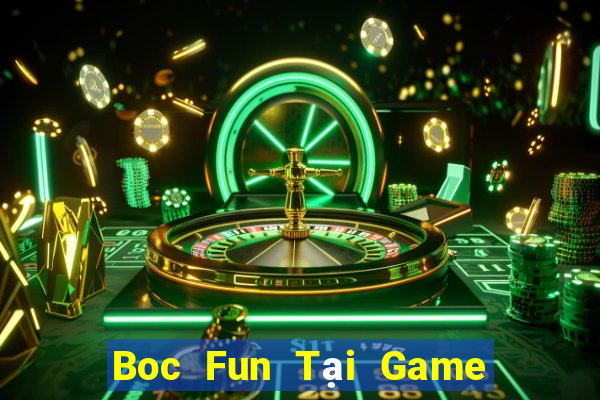 Boc Fun Tại Game Bài Đổi The