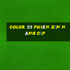 Color 33 phiên bản nâng cấp