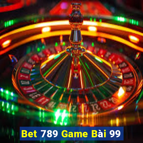 Bet 789 Game Bài 99