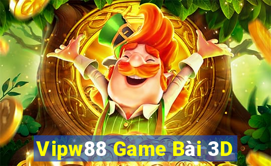 Vipw88 Game Bài 3D