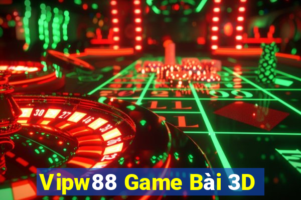 Vipw88 Game Bài 3D