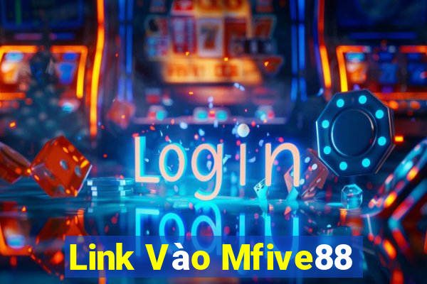 Link Vào Mfive88