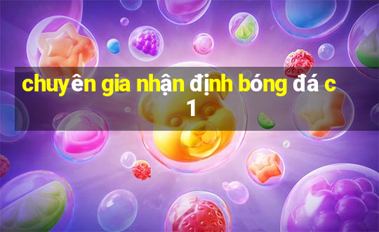 chuyên gia nhận định bóng đá c1