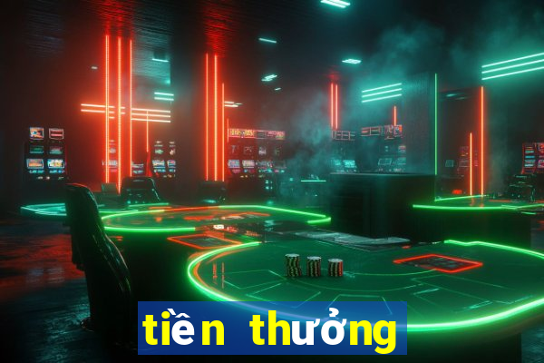 tiền thưởng sòng bạc unibet