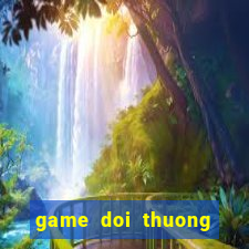 game doi thuong tang xu