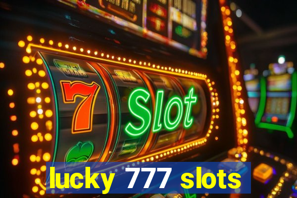 lucky 777 slots