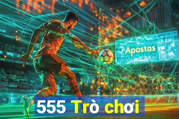 555 Trò chơi