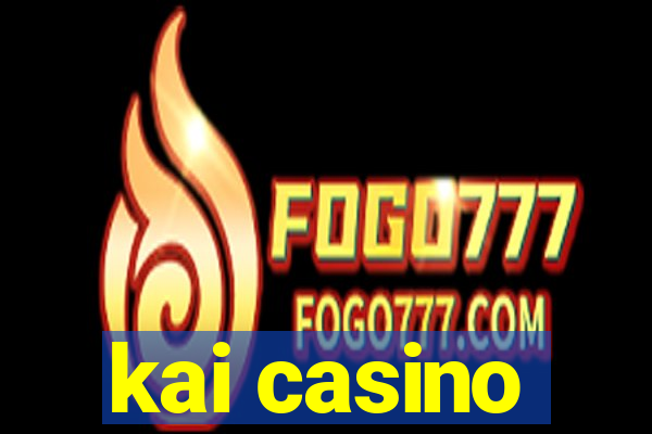 kai casino