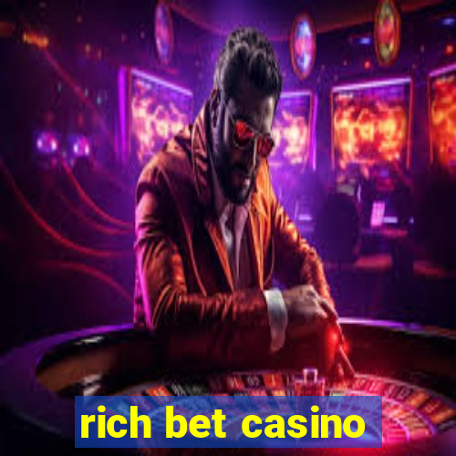 rich bet casino