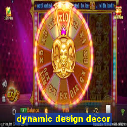 dynamic design decor