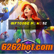 giftcode nổ hũ 52