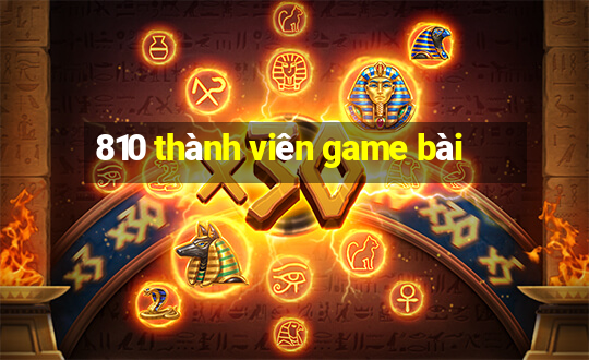 810 thành viên game bài