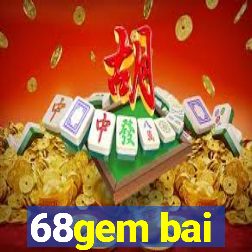 68gem bai