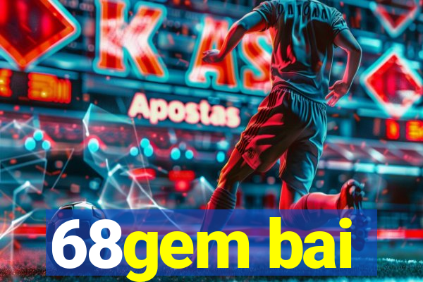 68gem bai