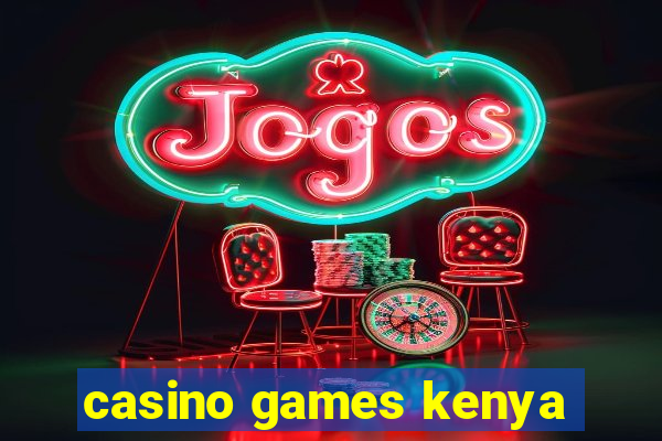 casino games kenya