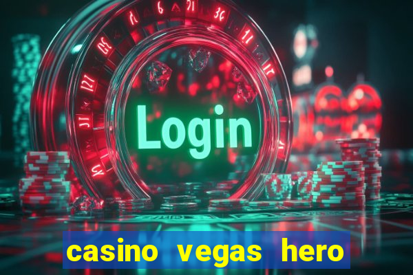 casino vegas hero bonus code