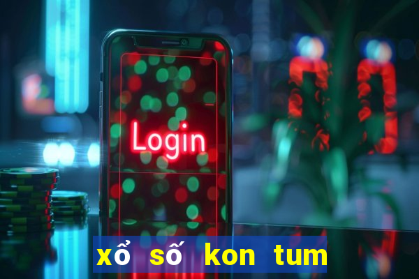 xổ số kon tum 24 12