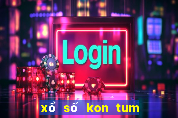 xổ số kon tum 24 12