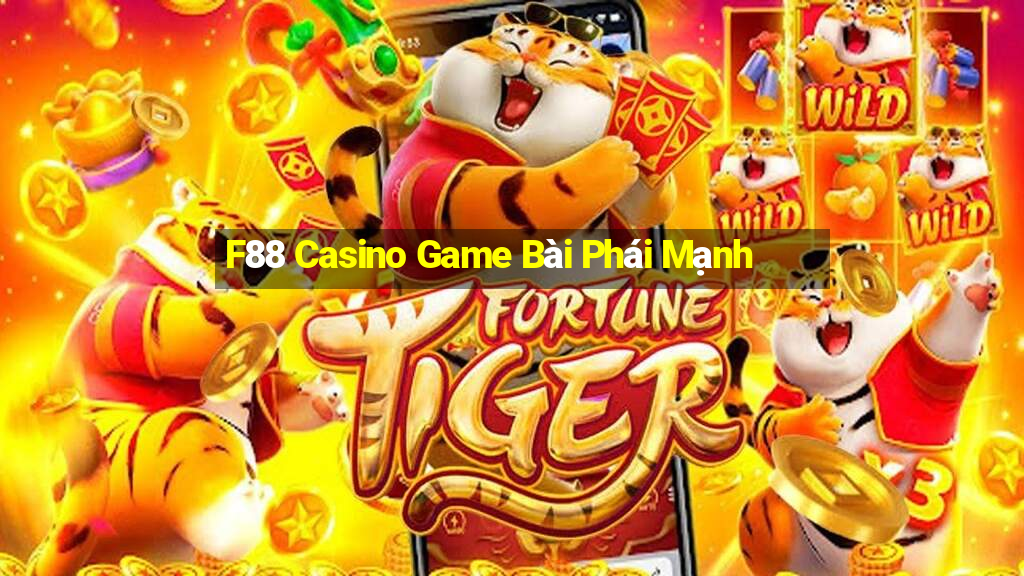 F88 Casino Game Bài Phái Mạnh