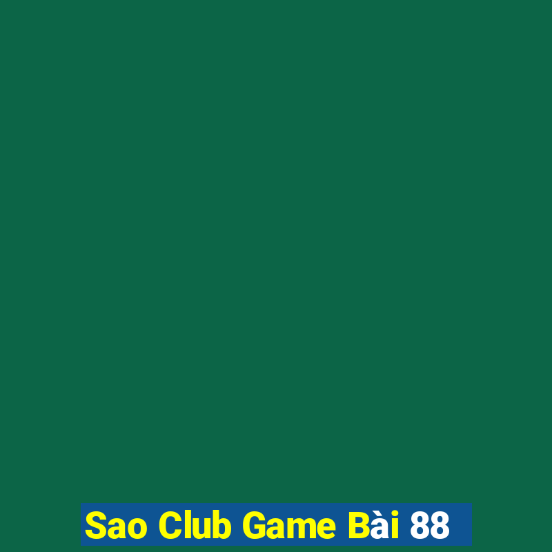 Sao Club Game Bài 88