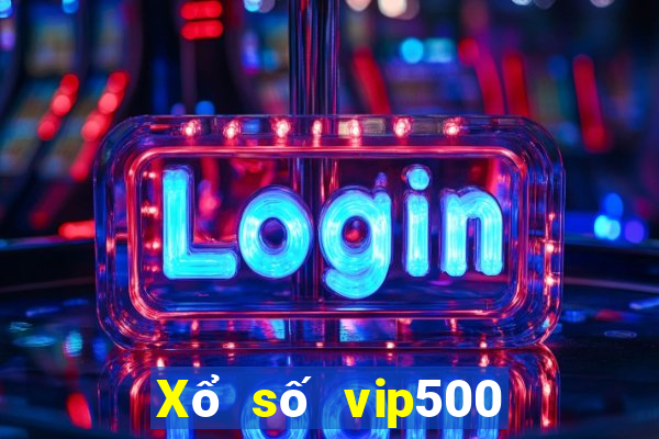 Xổ số vip500 phiên bản máy tính