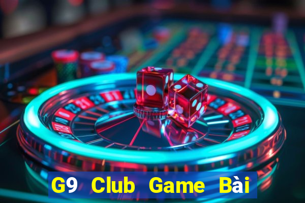 G9 Club Game Bài Đổi Thưởng Uy Tín Bet20