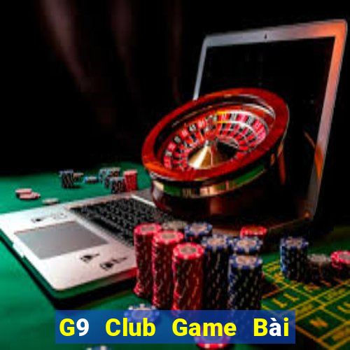 G9 Club Game Bài Đổi Thưởng Uy Tín Bet20