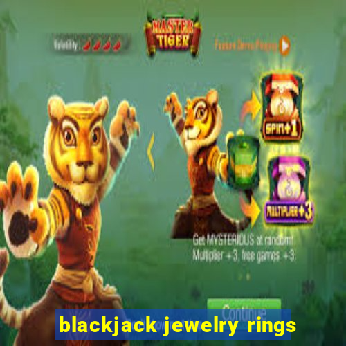 blackjack jewelry rings