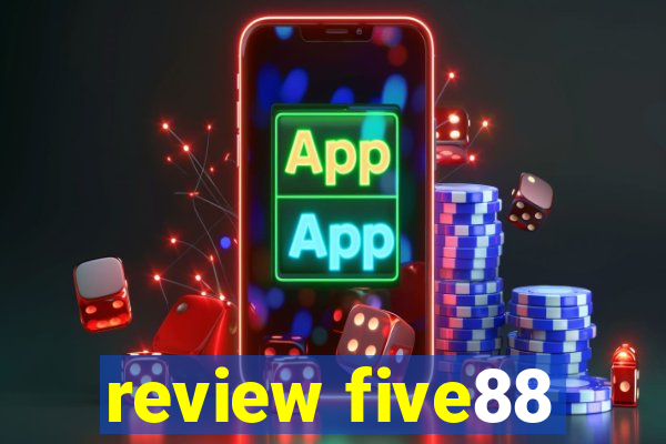 review five88