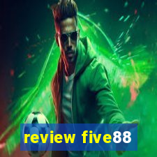 review five88