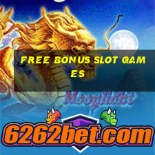 free bonus slot games