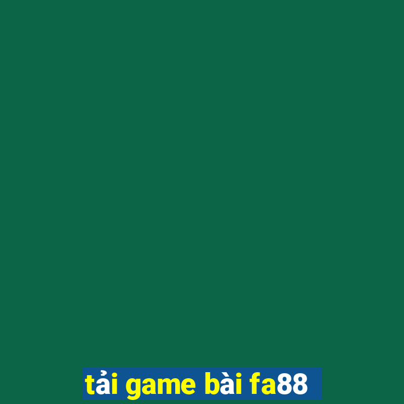 tải game bài fa88