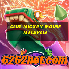 club mickey mouse malaysia