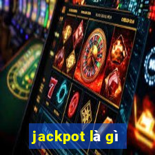 jackpot là gì