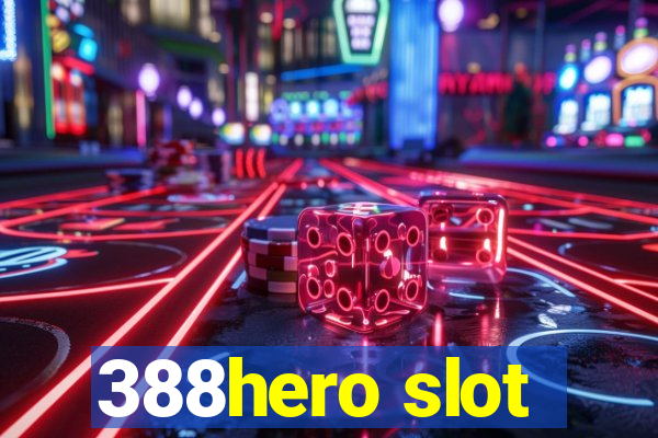 388hero slot