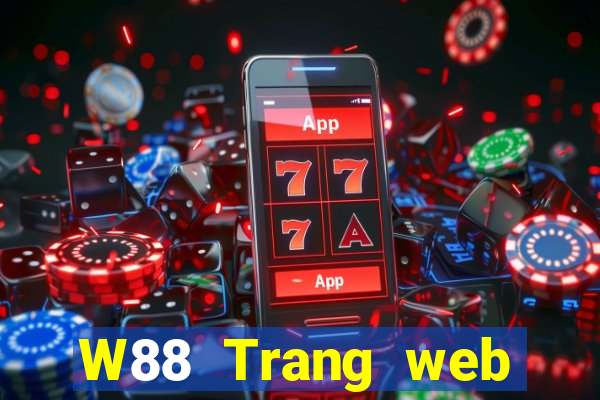 W88 Trang web chính thức của ông lớn