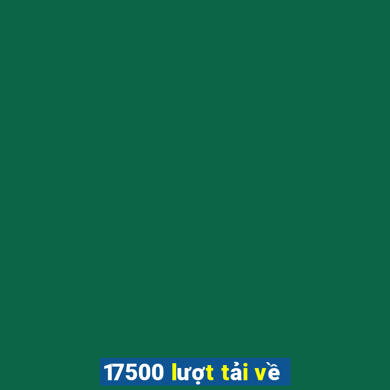 17500 lượt tải về