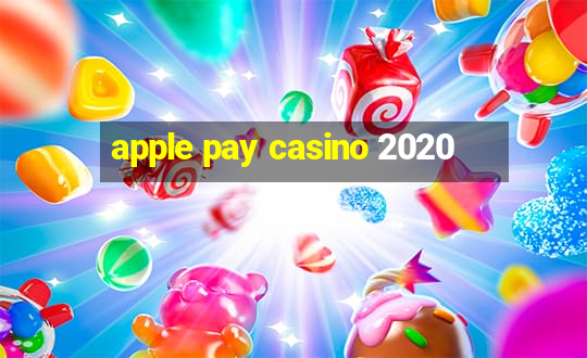 apple pay casino 2020