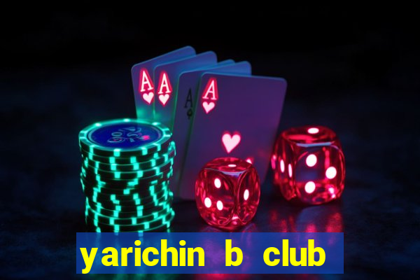 yarichin b club chap 16